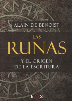 Las runas y el origen de la escritura - Benoist, Alain De