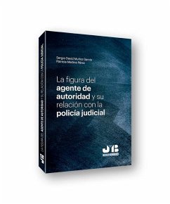 Cover La figura del agente de autoridad y su relación con la policía judicial