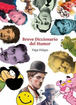 Breve diccionario del humor - Pelayo, Pepe