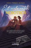EL CIELO ENTRE NOSOTROS EL CIELO ENTRE NOSOTROS