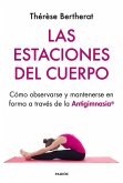 Las estaciones del cuerpo Las estaciones del cuerpo