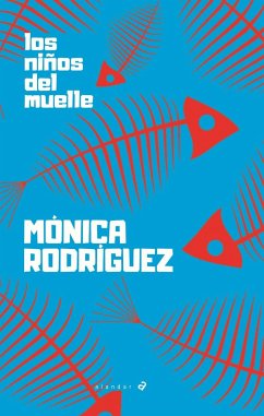 Los niños del muelle - Rodríguez, Mónica