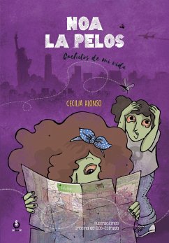 Noa la Pelos : cachitos de mi vida - Alonso Gallego, Cecilia