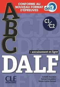 ABC DALF: Niveaux C1/C2 + CD - Delcambre, Fabien; Barriere, Isabelle; Parizet, M-L