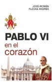 PABLO VI EN EL CORAZON