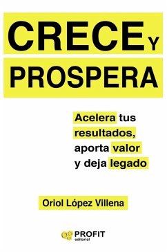 Crece y prospera - López Villena, Oriol