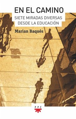 Cover En el camino : siete miradas diversas desde la educación