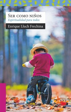 Cover Ser como niños : espiritualidad para todos