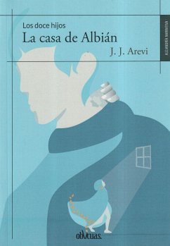 La casa de Albián (Trilogía Los doce hijos I)