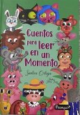 CUENTOS PARA LEER EN UN MOMENTO CUENTOS PARA LEER EN UN MOMENTO