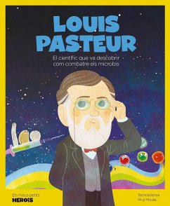 Louis Pasteur : el científic que va descobrir com combatre els microbis - Tecnoscienza