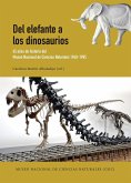 Del elefante a los dinosaurios : 45 años de historia del Museo Nacional de Ciencias Naturales, 1940-1985