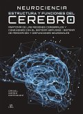 Neurociencia, estructura y funciones del cerebro Neurociencia, estructura y funciones del cerebro