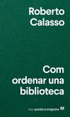 Com ordenar una biblioteca Com ordenar una biblioteca