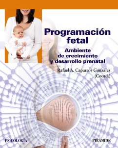 Cover Programación fetal : ambiente de crecimiento y desarrollo prenatal