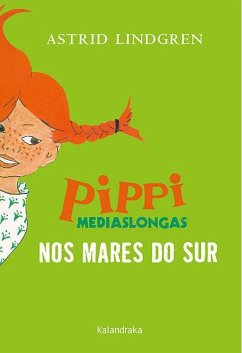 Pippi Mediaslongas nos mares do Sur - Lindgren, Astrid