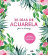 30 días de acuarela : un curso de... - Bild 1