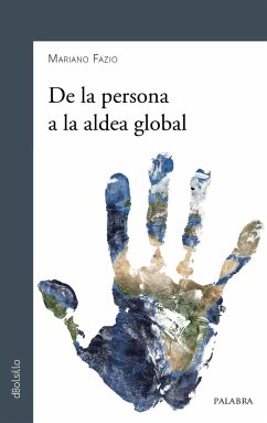 De la persona a la aldea global - Fazio Fernández, Mariano