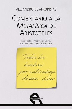 Comentario a la Metafísica de Aristóteles - Pajón Leyra, Ignacio; Alejandro de Afrodisias