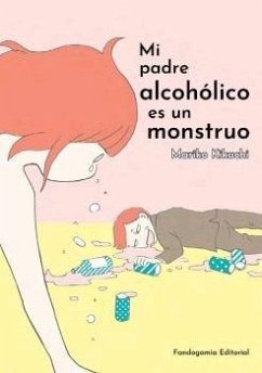 Cover Mi padre alcohólico es un monstruo