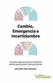 Cambio, emergencia e incertidumbre : un análisis sobre los cambios en el sistema político español desde la teoría de sistemas