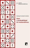 Azar y probabilidad en matemáticas Azar y probabilidad en matemáticas