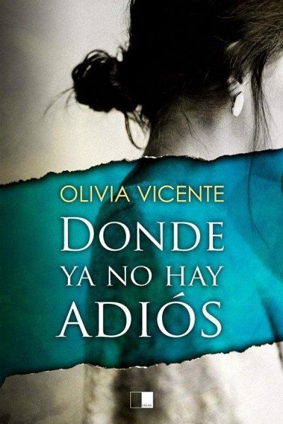 Donde ya no hay adiós Donde ya no hay adiós