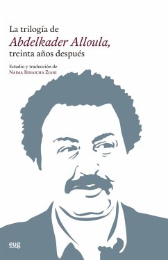 La trilogía de Abdelkader Alloula, treinta años después - Benaicha Ziani, Naima