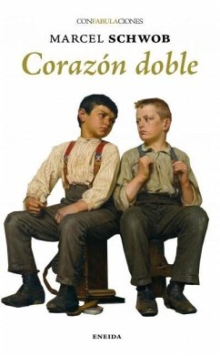Corazón doble - Schwob, Marcel Corazón doble - Schwob, Marcel