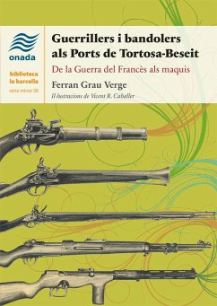 Cover Guerrillers i bandolers als Ports de Tortosa-Beseit : De la Guerra del Francès als maquis
