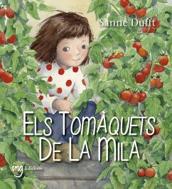 Els tomàquets de la Mila - Dufft, Sanne