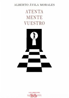 Atenta mente vuestro - Ávila, Alberto