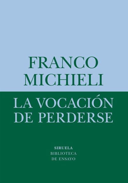 La vocación de perderse La vocación de perderse
