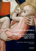 La leche polifónica : estudios sobre las nodrizas en la península ibérica, siglos XIII-XVI La leche polifónica : estudios sobre las nodrizas en la península ibérica, siglos XIII-XVI