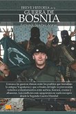 Breve historia de la guerra de Bosnia