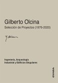 Gilberto Olcina, selección de proyectos, 1976-2020 : ingeniería, arqueología industrial y edificaciones singulares