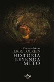 J.R.R. Tolkien: Historia, Leyenda, Mito