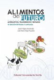 Alimentos del futuro : alternativos, transgénicos y editados