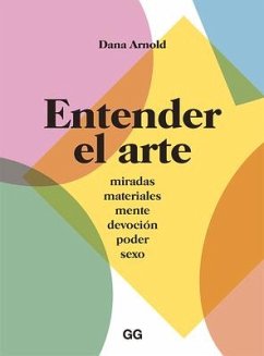 Entender El Arte - Arnold, Dana