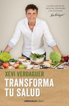 Cover Transforma tu salud : la clave está en las bacterias intestinales y las hormonas