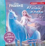 Frozen II. El viaje a casa (Mis lecturas Disney): Con pictogramas y actividades educativas