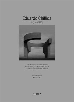 Eduardo Chillida : 1983-1990 - Chillida, Ignacio; Cobo Almagro, Manuel Alberto