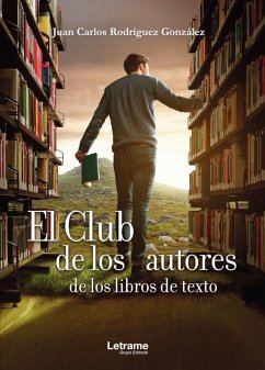 El Club de los autores de los libros de texto - Rodríguez González, Juan-Carlos