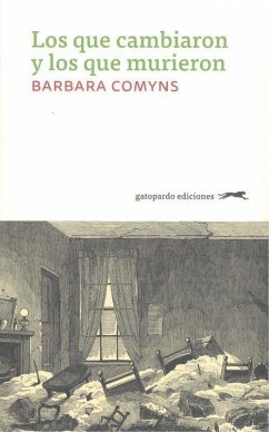 Los que cambiaron y los que murieron - Comyns, Barbara