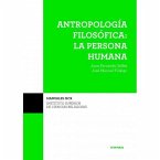 ANTROPOLOGIA FILOSOFICA PERSONA HUMANA 2ºEDICION ANTROPOLOGIA FILOSOFICA PERSONA HUMANA 2ºEDICION