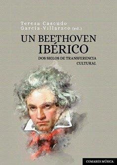 Cover Un Beethoven ibérico : dos siglos de transferencia cultural
