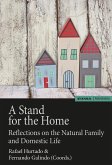 A stand for the home : reflections on the natural family and domestic life