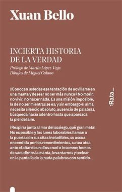 Incierta historia de la verdad - Bello, Xuan