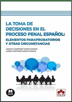Cover La toma de decisiones en el proceso penal español