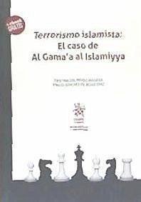 Terrorismo islamista : el caso de Al Gama'a al Islamiyya - Prado Higuera, Cristina del